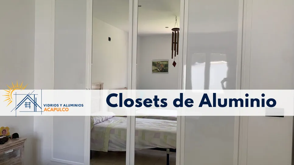 fabricación de closets de aluminio en Acapulco